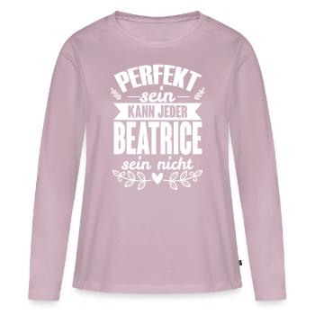 Beatrice - Perfekt Sein Kann Jeder Beatrice Nicht - Frauen Premium Bio Langarmshirt - Altrosa - Vorne - Julia (174cm)