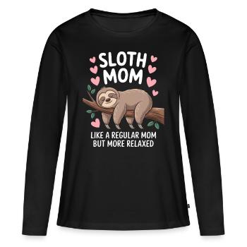 Sloth Saying, Sloths, Funny, Sloth Gift - Women's Premium Organic Long Sleeve Shirt - black - Front - Julia (174cm)