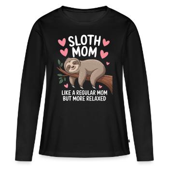 Sloth Saying, Sloths, Funny, Sloth Gift - Women's Premium Organic Long Sleeve Shirt - black - Front - Julia (174cm)