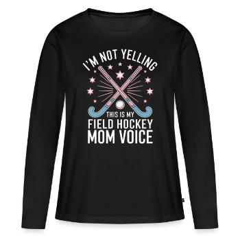 Feldhockey Spruch Mama Lustig Feldhockey Geschenk - Frauen Premium Bio Langarmshirt - Schwarz - Vorne - Julia (174cm)