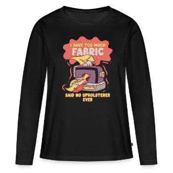 Polsterer Polsterin Polsterei - Frauen Premium Bio Langarmshirt - Schwarz - Vorne - Julia (174cm)