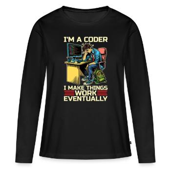 Je suis un codeur Je fais fonctionner les choses Développeur Codeurs - T-shirt manches longues Premium bio Femme - noir - Devant - Julia (174cm)