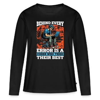 Coder Behind Every Error Is A Coder Web Developer - Women's Premium Organic Long Sleeve Shirt - black - Front - Julia (174cm)