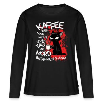 Kaffee kann Mord verhindern – Sarkastische Katze - Frauen Premium Bio Langarmshirt - Schwarz - Vorne - Julia (174cm)
