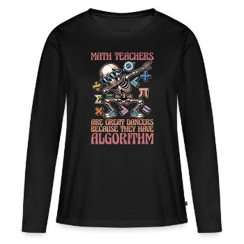 Mathematician Math Teachers Are Great Statistician - Women's Premium Organic Long Sleeve Shirt - black - Front - Julia (174cm)
