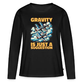 La gravité du pilote de voltige n’est qu’une manœuvre de voltige - T-shirt manches longues Premium bio Femme - noir - Devant - Julia (174cm)