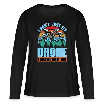 Drone Enthusiast I Don't Just Fly Drone Quadcopter - Frauen Premium Bio Langarmshirt - Schwarz - Vorne - Julia (174cm)