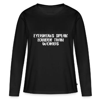 Les sourcils parlent plus fort que les mots 7 - T-shirt manches longues Premium bio Femme - noir - Devant - Julia (174cm)