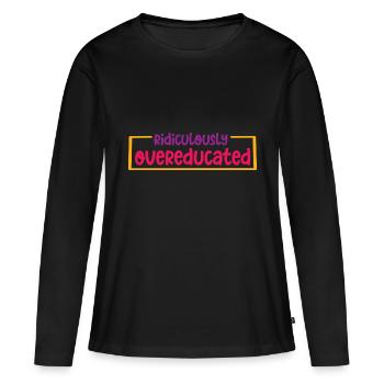 Ridiculement suréduqué 2 - T-shirt manches longues Premium bio Femme - noir - Devant - Julia (174cm)