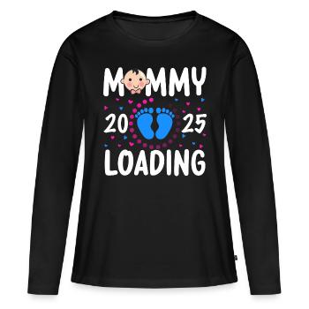 Mommy loading 2025, Mama loading 2025 - Frauen Premium Bio Langarmshirt - Schwarz - Vorne - Julia (174cm)