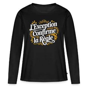 L'exception confirme la règle - T-shirt manches longues Premium bio Femme - noir - Devant - Julia (174cm)