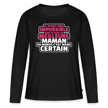 pas impossible que je sois le meilleur maman - T-shirt manches longues Premium bio Femme - noir - Devant - Julia (174cm)