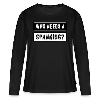 Qui a besoin d’une fessée? SMS - T-shirt manches longues Premium bio Femme - noir - Devant - Julia (174cm)
