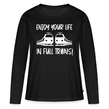 Enjoy our life full trains - denglisch weiß - Frauen Premium Bio Langarmshirt - Schwarz - Vorne - Julia (174cm)