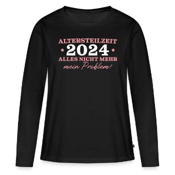Altersteilzeit 2024 Angehende Rentnerin - Frauen Premium Bio Langarmshirt - Schwarz - Vorne - Julia (174cm)