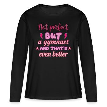 Nicht perfekt, aber eine Turnerin, Turnerin - Frauen Premium Bio Langarmshirt - Schwarz - Vorne - Julia (174cm)