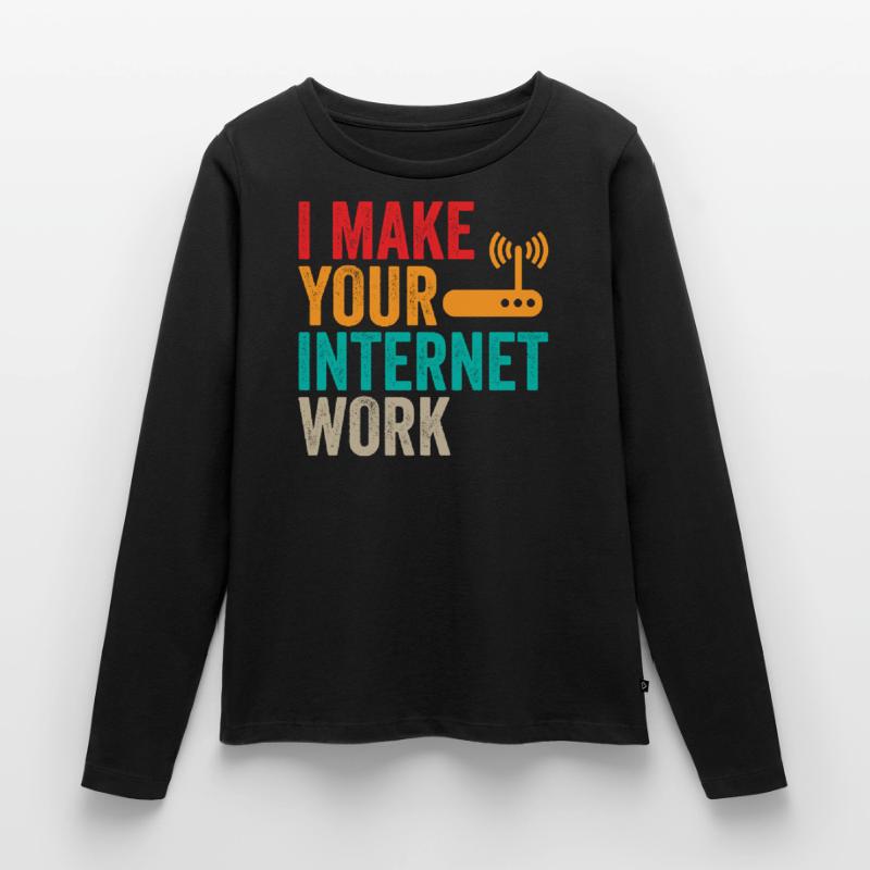 Network Engineer Internet Work Administrator Women's Premium Organic Long Sleeve Shirt