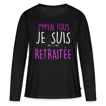 Je m'en fous je suis Retraité Humour Mamie - T-shirt manches longues Premium bio Femme - noir - Devant - Julia (174cm)
