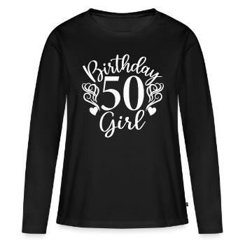 50. Geburtstag Frauen Ihr Geburtstagskind 50 Jahre alt - Frauen Premium Bio Langarmshirt - Schwarz - Vorne - Julia (174cm)