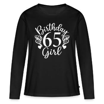 65th Birthday Women Her Birthday Girl 65 Years Old - Women's Premium Organic Long Sleeve Shirt - black - Front - Julia (174cm)