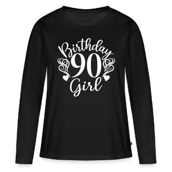 90. Geburtstag Frauen Ihr Geburtstagskind 90 Jahre alt - Frauen Premium Bio Langarmshirt - Schwarz - Vorne - Julia (174cm)