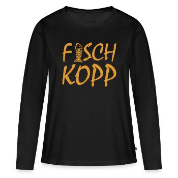 Fischkopp Fisch Fischkopf Küste Angler Fischer - Frauen Premium Bio Langarmshirt - Schwarz - Vorne - Julia (174cm)