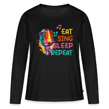 Musik Singen "Eat Sing Sleep Repeat" Gesang Mikro - Frauen Premium Bio Langarmshirt - Schwarz - Vorne - Julia (174cm)