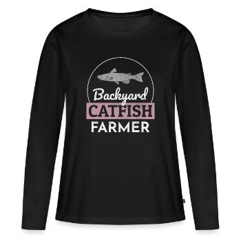 Backyard Catfish Farmer Fish Farming Farm Funny - Women's Premium Organic Long Sleeve Shirt - black - Front - Julia (174cm)