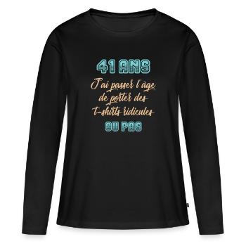 41 ans anniversaire - T-shirt manches longues Premium bio Femme - noir - Devant - Julia (174cm)