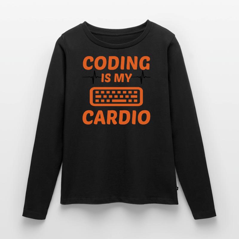 Coding Is My Cardio Programming Coder Computer Gee Frauen Premium Bio Langarmshirt