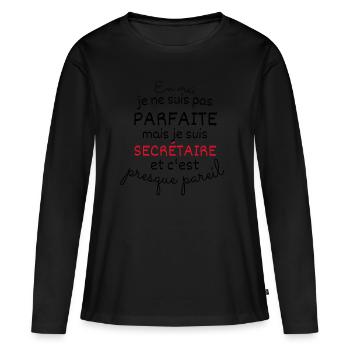 En Vrai Pas Parfaite Mais Je Suis Secrétaire - T-shirt manches longues Premium bio Femme - noir - Devant - Julia (174cm)