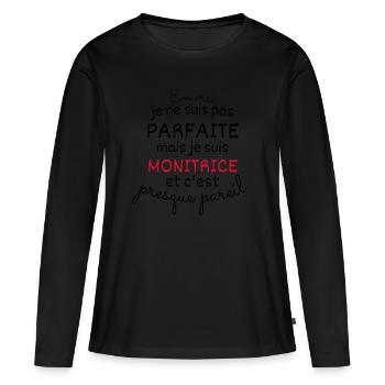 In Wirklichkeit nicht perfaite sondern monitrice - Frauen Premium Bio Langarmshirt - Schwarz - Vorne - Julia (174cm)