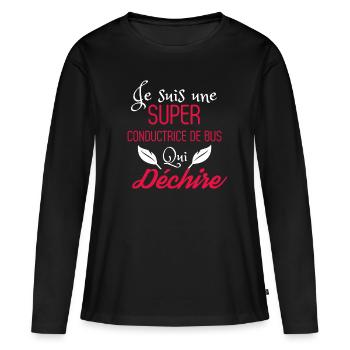 Super Conductrice de Bus qui Déchire - T-shirt manches longues Premium bio Femme - noir - Devant - Julia (174cm)