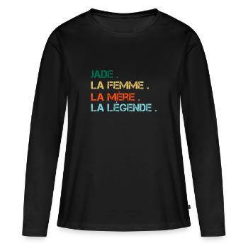 Jade - die Frau, die Mutter, die Legende - Frauen Premium Bio Langarmshirt - Schwarz - Vorne - Julia (174cm)
