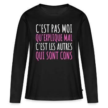 C'est pas moi qui explique mal humour femme cadeau - T-shirt manches longues Premium bio Femme - noir - Devant - Julia (174cm)