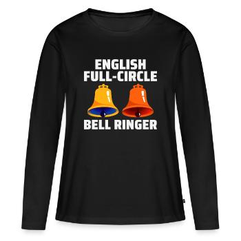 Englisch Full-Circle Bell Ringer Klingeln UK England - Frauen Premium Bio Langarmshirt - Schwarz - Vorne - Julia (174cm)