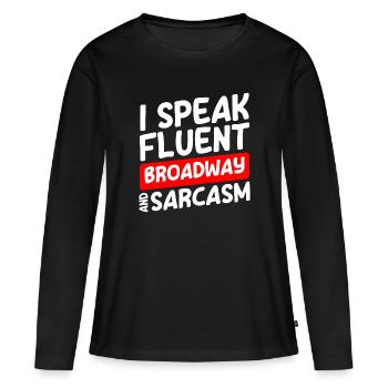 Schauspieler Probe Theaterstück Oper - Frauen Premium Bio Langarmshirt - Schwarz - Vorne - Julia (174cm)