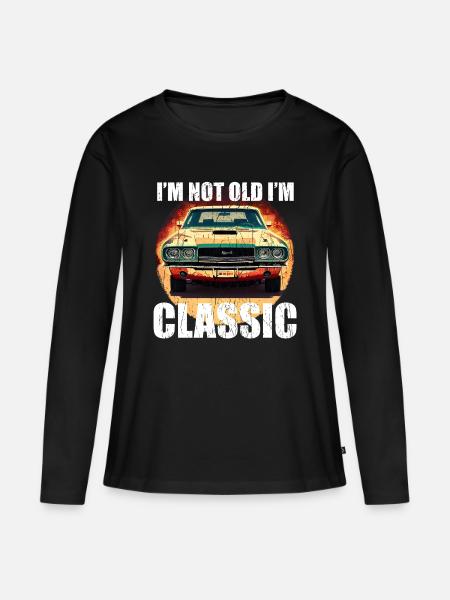 "I'm Not Old, I'm Classic - Muscle Car T-Shirt für - Ekologisk långärmad premium-T-shirt dam - svart