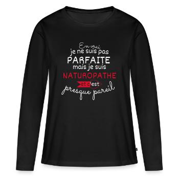 Pas parfaite mais Naturopathe - T-shirt manches longues Premium bio Femme - noir - Devant - Julia (174cm)