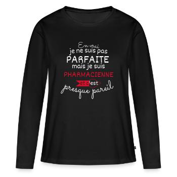 Pas parfaite mais Pharmacienne - T-shirt manches longues Premium bio Femme - noir - Devant - Julia (174cm)