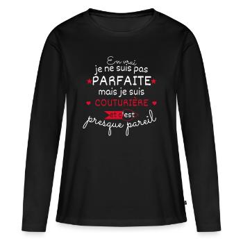 Pas parfaite mais Couturière - T-shirt manches longues Premium bio Femme - noir - Devant - Julia (174cm)