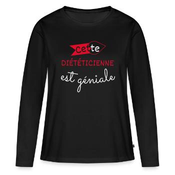 Diététicienne Géniale cadeau - T-shirt manches longues Premium bio Femme - noir - Devant - Julia (174cm)