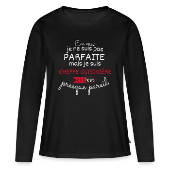Pas parfaite mais Cheffe cuisinière - T-shirt manches longues Premium bio Femme - noir - Devant - Julia (174cm)