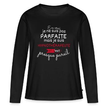 Pas parfaite mais Hypnothérapeute - T-shirt manches longues Premium bio Femme - noir - Devant - Julia (174cm)