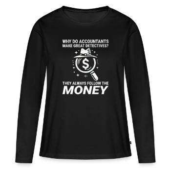 Buchhalter Buchhaltung Buchhaltung Finanzen Lustig - Frauen Premium Bio Langarmshirt - Schwarz - Vorne - Julia (174cm)
