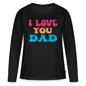 Je t’aime papa - T-shirt manches longues Premium bio Femme - noir - Devant - Julia (174cm)