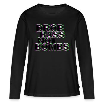 Techno drop bass not bombs - T-shirt manches longues Premium bio Femme - noir - Devant - Julia (174cm)