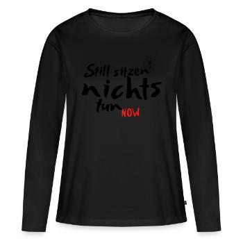 Still sitzen, nichts tun – das Höchste! - Frauen Premium Bio Langarmshirt - Schwarz - Vorne - Julia (174cm)