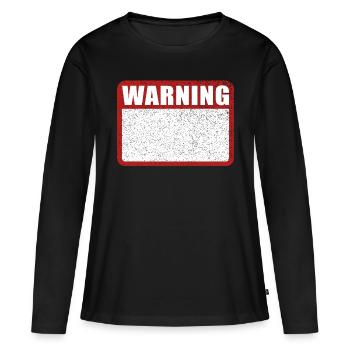 Panneau d’avertissement Avertissement en anglais - T-shirt manches longues Premium bio Femme - noir - Devant - Julia (174cm)