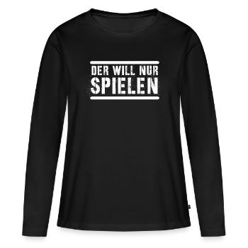 der will nur spielen - Frauen Premium Bio Langarmshirt - Schwarz - Vorne - Julia (174cm)